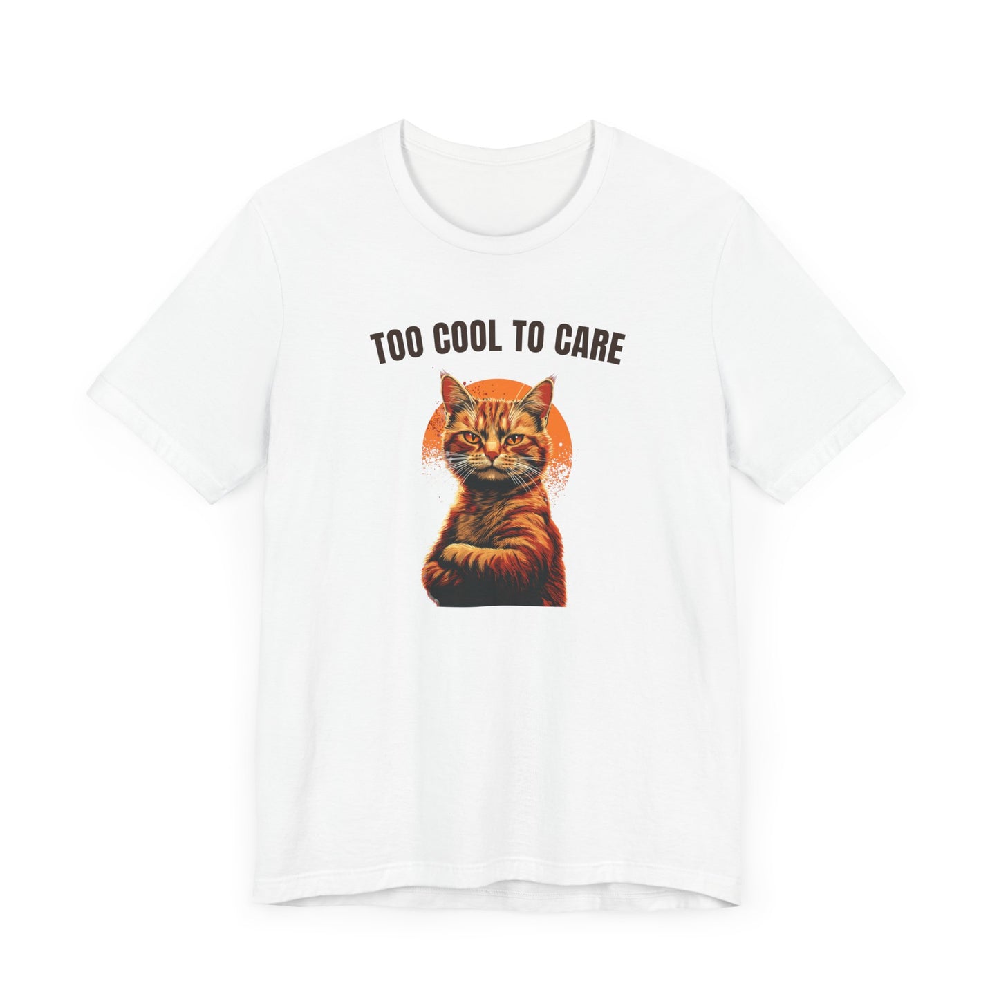 Too Cool to Care Cat T-Shirt