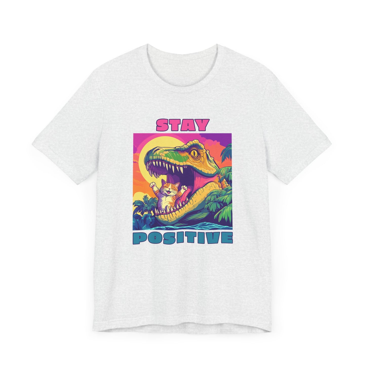 Stay Positive T-Shirt
