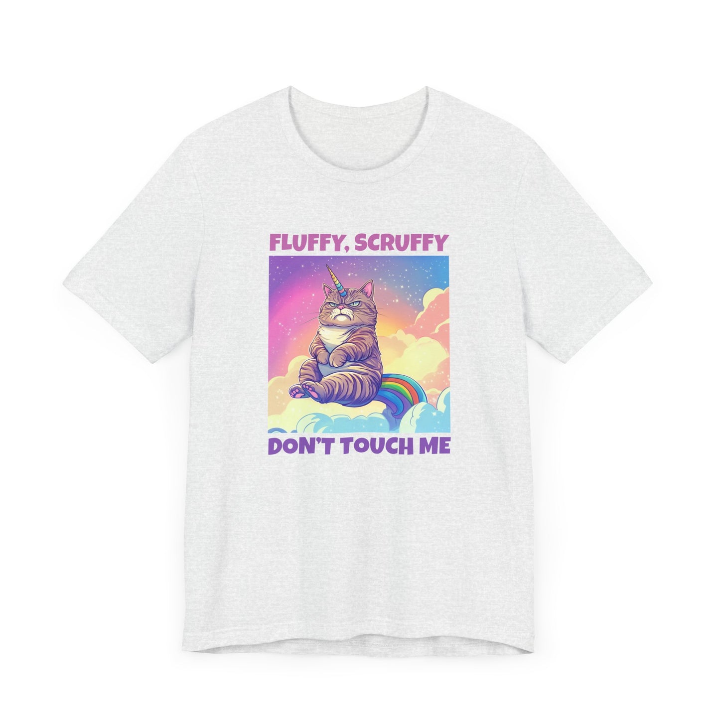 Fluffy, Scruffy, Don’t Touch Me T-Shirt