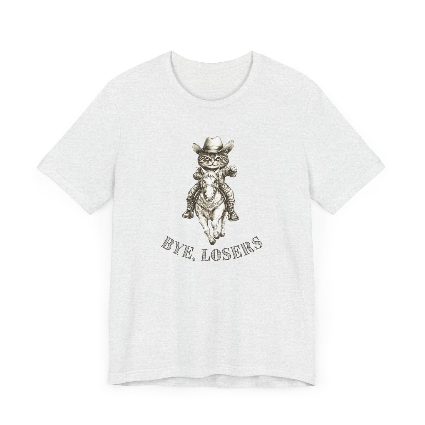 Bye, Losers – Cowboy Cat T-Shirt
