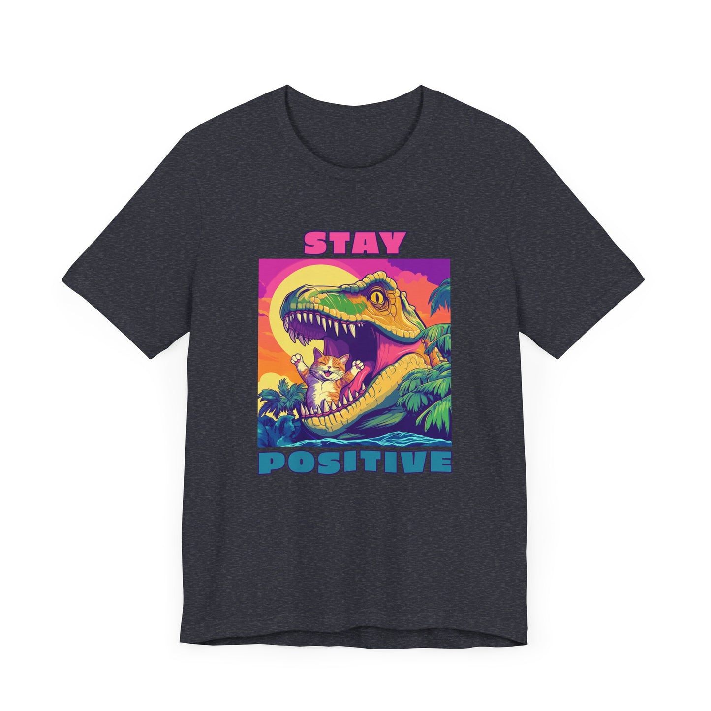 Stay Positive T-Shirt