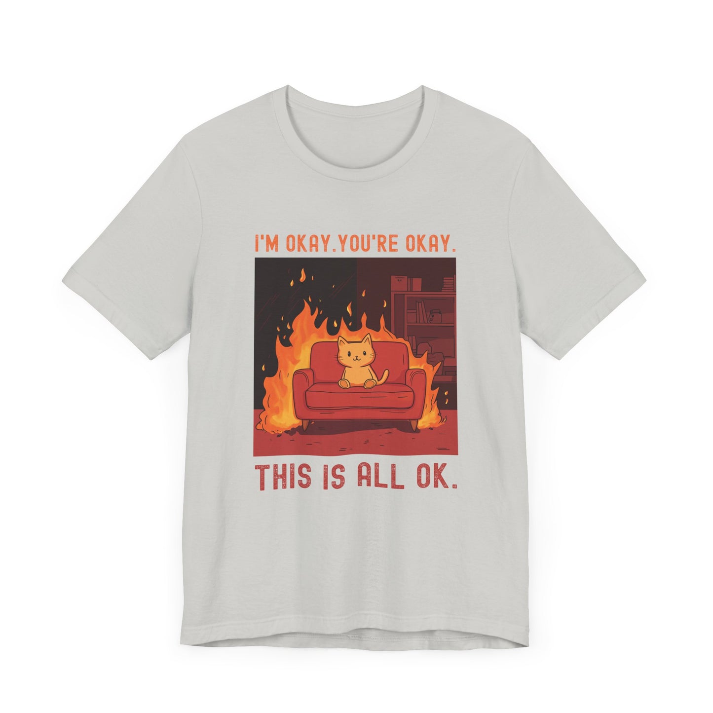 This is all OK Cat – T-Shirt